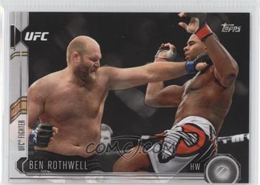 2015 Topps UFC Chronicles - [Base] #90 - Ben Rothwell