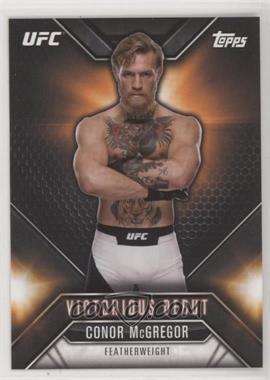 2015 Topps UFC Chronicles - Victorious Debut #VD-1 - Conor McGregor