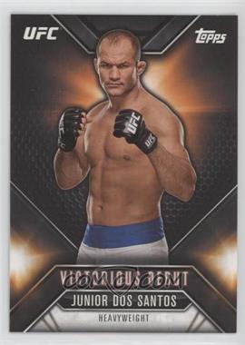 2015 Topps UFC Chronicles - Victorious Debut #VD-12 - Junior Dos Santos