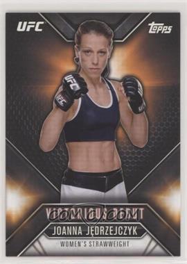 2015 Topps UFC Chronicles - Victorious Debut #VD-22 - Joanna Jedrzejczyk