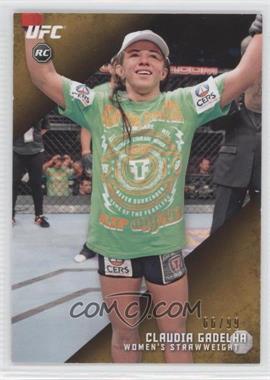 2015 Topps UFC Knockout - [Base] - Gold #52 - Claudia Gadelha /99