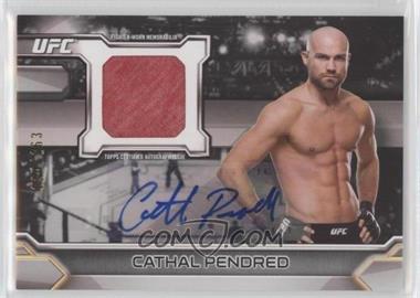 2016 Topps UFC Knockout - Autographed Relics #KAR-CPE - Cathal Pendred /163