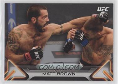 2016 Topps UFC Knockout - [Base] - Silver #39 - Matt Brown /227