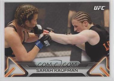2016 Topps UFC Knockout - [Base] #89 - Sarah Kaufman