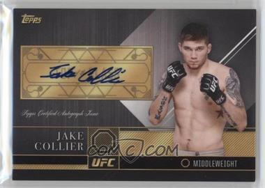 2016 Topps UFC Top of the Class - Autographs #TCA-JCO - Jake Collier