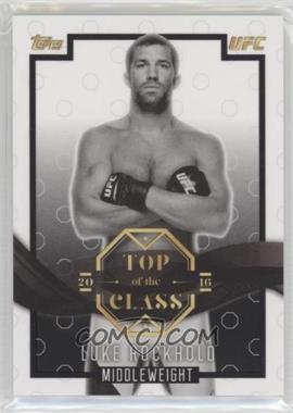 2016 Topps UFC Top of the Class - Top of the Class - Black #TOC-19 - Luke Rockhold