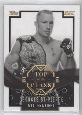 2016 Topps UFC Top of the Class - Top of the Class - Black #TOC-25 - Georges St-Pierre