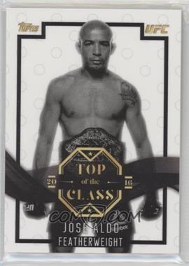 2016 Topps UFC Top of the Class - Top of the Class #TOC-14 - Jose Aldo