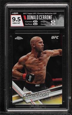 2017 Topps Chrome UFC - [Base] - Refractor #37 - Donald Cerrone [HGA 9.5 GEM MINT]