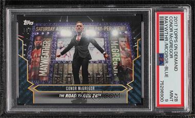 2017 Topps On Demand Mayweather vs. McGregor - [Base] - Blue #2B - Conor McGregor /25 [PSA 9 MINT]