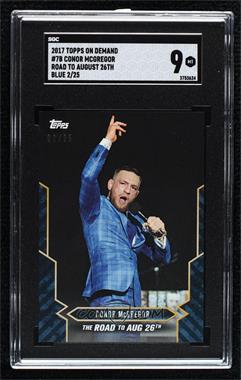 2017 Topps On Demand Mayweather vs. McGregor - [Base] - Blue #7B - Conor McGregor /25 [SGC 9 MINT]