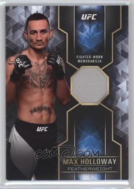 2017 Topps UFC Knockout - Knockout Relics #KR-MH - Max Holloway /99