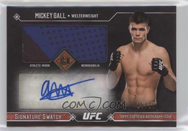 2017 Topps UFC Museum Collection - Signature Swatch - Gold #SSAR-MG - Mickey Gall /25