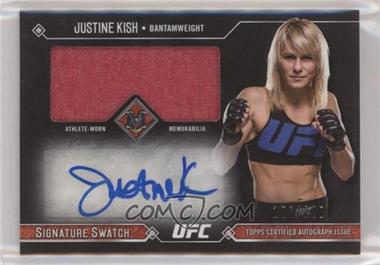 2017 Topps UFC Museum Collection - Signature Swatch #SSAR-JK - Justine Kish /220