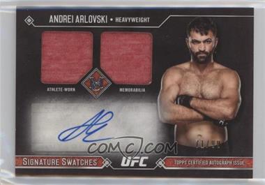 2017 Topps UFC Museum Collection - Signature Swatches Dual #SSADR-AA - Andrei Arlovski /99