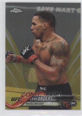 2018 Topps Chrome UFC - [Base] - Gold Refractor #7 - Eryk Anders /50
