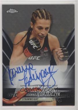 2018 Topps Chrome UFC - Fighter Autographs - Black Refractor #FA-JJ - Joanna Jedrzejczyk /10