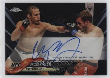 2018 Topps Chrome UFC - Fighter Autographs - Black Refractor #FA-UF - Urijah Faber /10