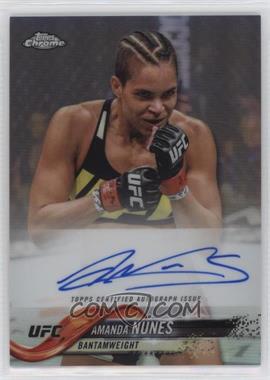 2018 Topps Chrome UFC - Fighter Autographs #FA-AN - Amanda Nunes