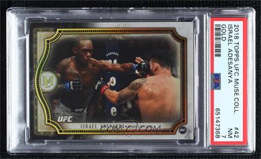 2018 Topps Museum Collection - [Base] - Gold #42 - Israel Adesanya /75 [PSA 7 NM]