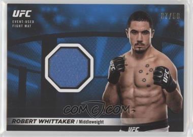 2018 Topps UFC Knockout - Fight Mat Relic - Blue #FMR-RW - Robert Whittaker /50