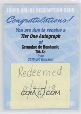 2018 Topps UFC Knockout - Tier One Autographs #TOA-GD - Germaine de Randamie /99 [Being Redeemed]