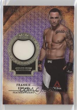 2018 Topps UFC Knockout - Tier One Relics - Purple #TOR-FE - Frankie Edgar /25