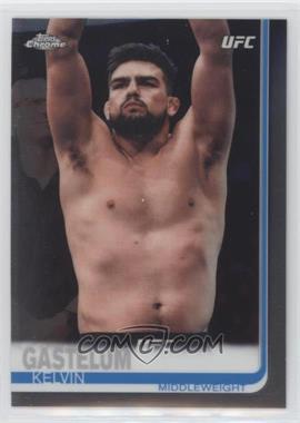 2019 Topps Chrome UFC - [Base] #11 - Kelvin Gastelum