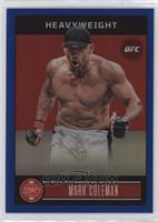 Legacy Premium Edition - Mark Coleman #/99