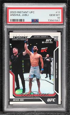 2023 Panini Instant UFC - [Base] #11 - Anshul Jubli /73 [PSA 10 GEM MT]