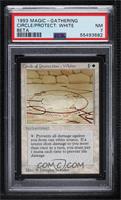 Circle of Protection: White [PSA 7 NM]