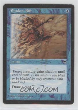 1997 Magic: The Gathering - Tempest - [Base] #_SHRI - Shadow Rift [EX to NM]