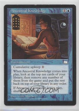 1997 Magic: The Gathering - Weatherlight - [Base] #_ANKN - Ancestral Knowledge