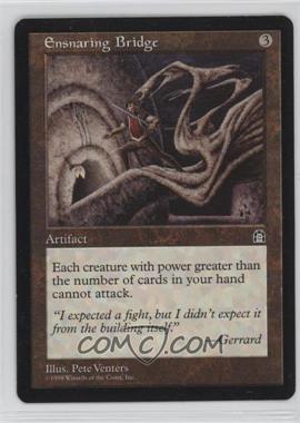 1998 Magic: The Gathering - Stronghold - [Base] #_ENBR - Ensnaring Bridge