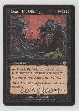 2000 Magic: The Gathering - Nemesis - [Base] #56 - Death Pit Offering