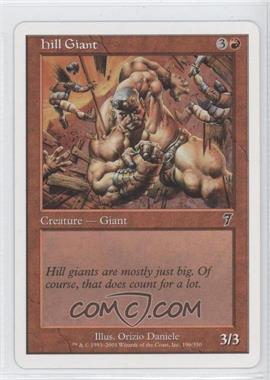 2001 Magic: The Gathering - Core Set: 7th Edition - [Base] #196 - Hill Giant