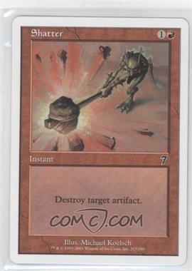 2001 Magic: The Gathering - Core Set: 7th Edition - [Base] #217 - Shatter