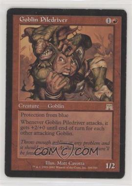 2002 Magic: The Gathering - Onslaught - [Base] #205 - Goblin Piledriver