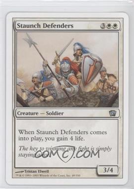 2003 Magic: The Gathering - 8th Edition - [Base] #49 - Staunch Defenders