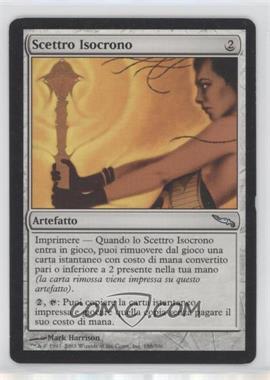 2003 Magic: The Gathering - Mirrodin - [Base] - Italian #188 - Isochron Scepter