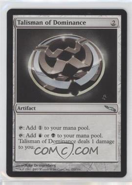 2003 Magic: The Gathering - Mirrodin - [Base] #253 - Talisman of Dominance