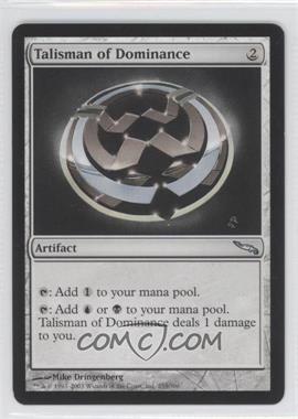 2003 Magic: The Gathering - Mirrodin - [Base] #253 - Talisman of Dominance