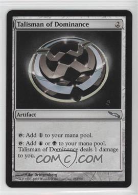 2003 Magic: The Gathering - Mirrodin - [Base] #253 - Talisman of Dominance