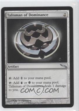 2003 Magic: The Gathering - Mirrodin - [Base] #253 - Talisman of Dominance