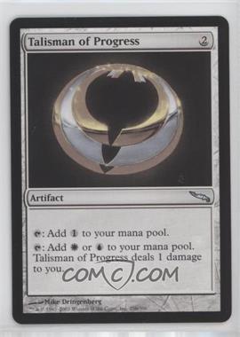 2003 Magic: The Gathering - Mirrodin - [Base] #256 - Talisman of Progress