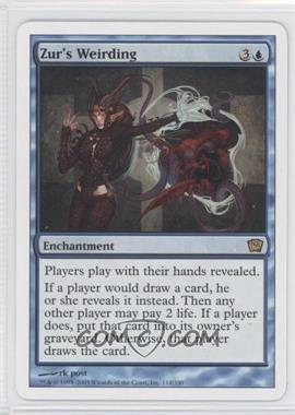 2005 Magic: The Gathering - 9th Edition - [Base] #114 - Zur's Weirding