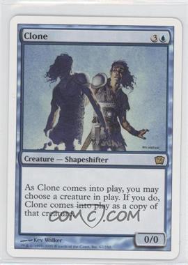 2005 Magic: The Gathering - 9th Edition - [Base] #67 - Clone