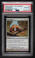 Condemn [PSA 10 GEM MT]