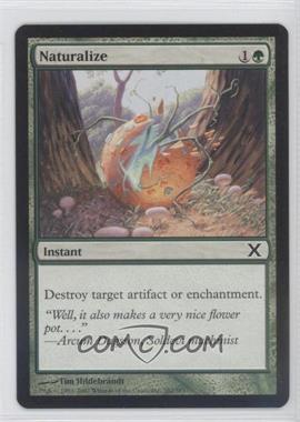 2007 Magic: The Gathering - 10th Edition - [Base] #282 - Naturalize