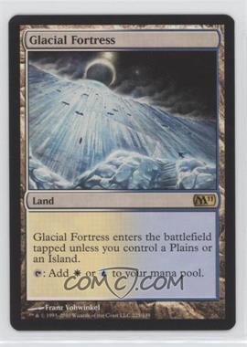 2010 Magic: The Gathering - 2011 Core Set - [Base] - Foil #225 - Glacial Fortress